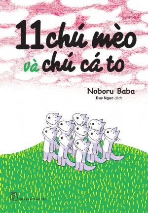 11 CHÚ MÈO VÀ CHÚ CÁ TO