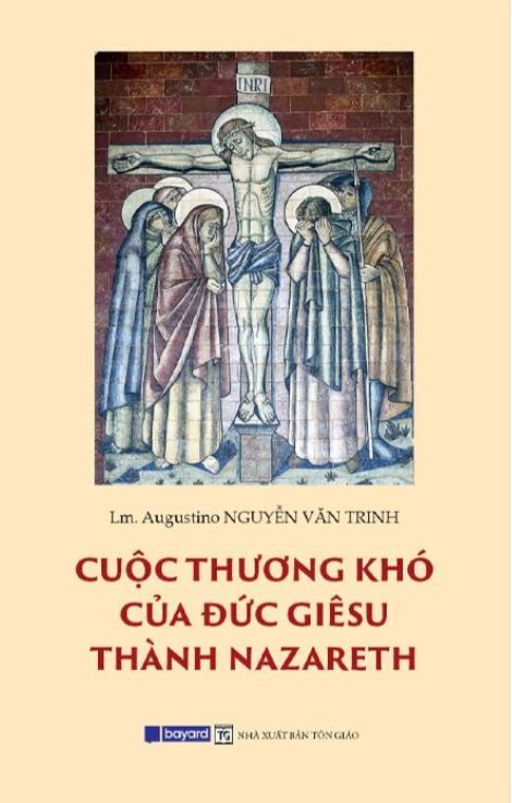 Cuộc Thương Khó Của Đức Giêsu Thành Nazareth