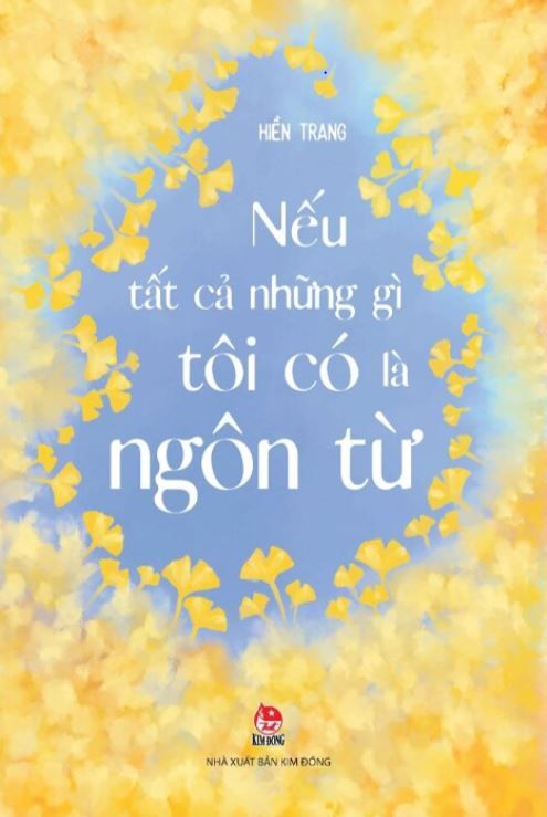 NẾU TẤT CẢ NHỮNG GÌ TÔI CÓ LÀ NGÔN TỪ - Hiền Trang