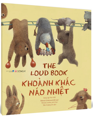 Khoảnh khắc náo nhiệt (Song ngữ Anh-Việt) - Deborah Underwood