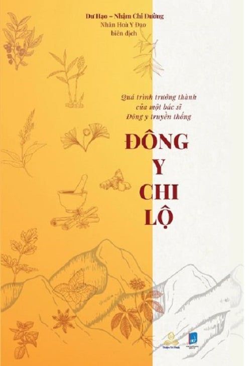 Đông y chi lộ - Quá trình trưởng thành của một bác sĩ Đông y truyền thống - Dư Hạo