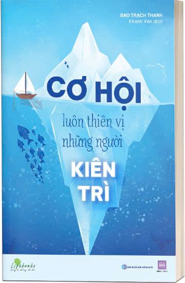 Cơ hội luôn thiên vị những người kiên trì