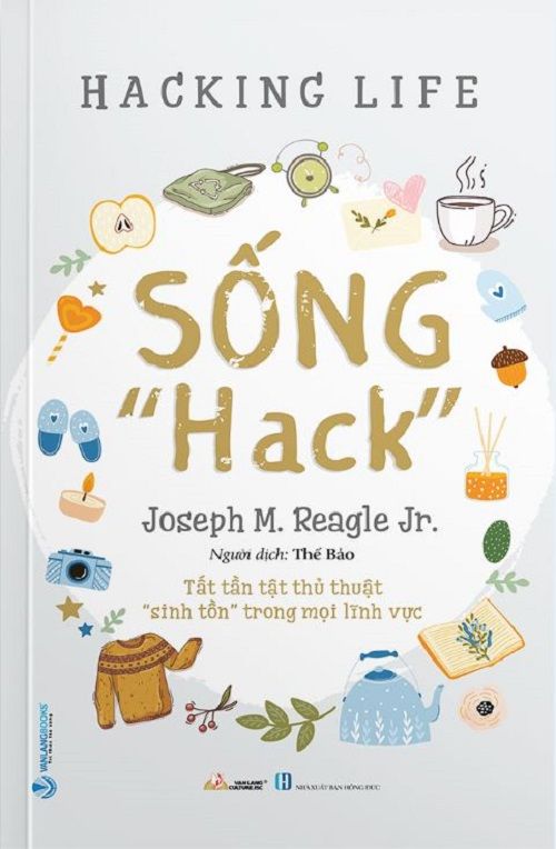 SỐNG HACK - Joseph M. Reagle Jr.
