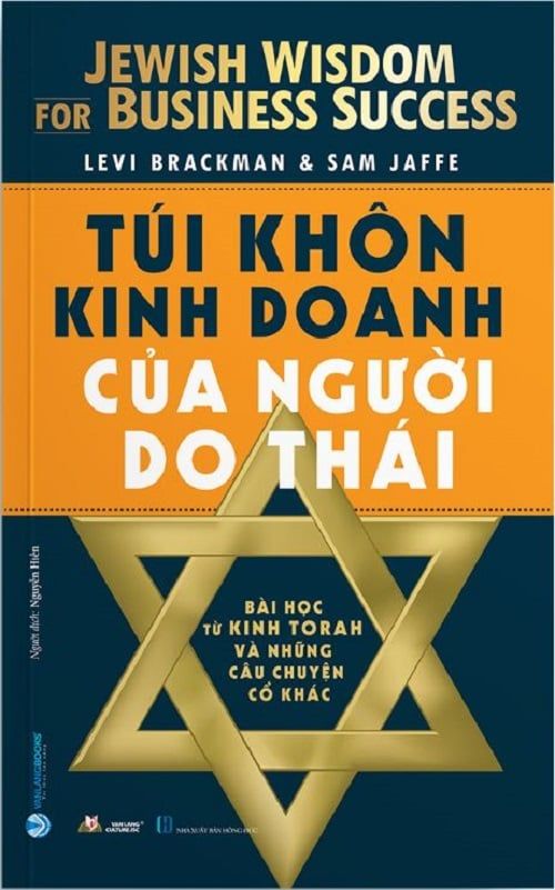 TÚI KHÔN KINH DOANH CỦA NGƯỜI DO THÁI - Levi Brackman & Sam Jaffe
