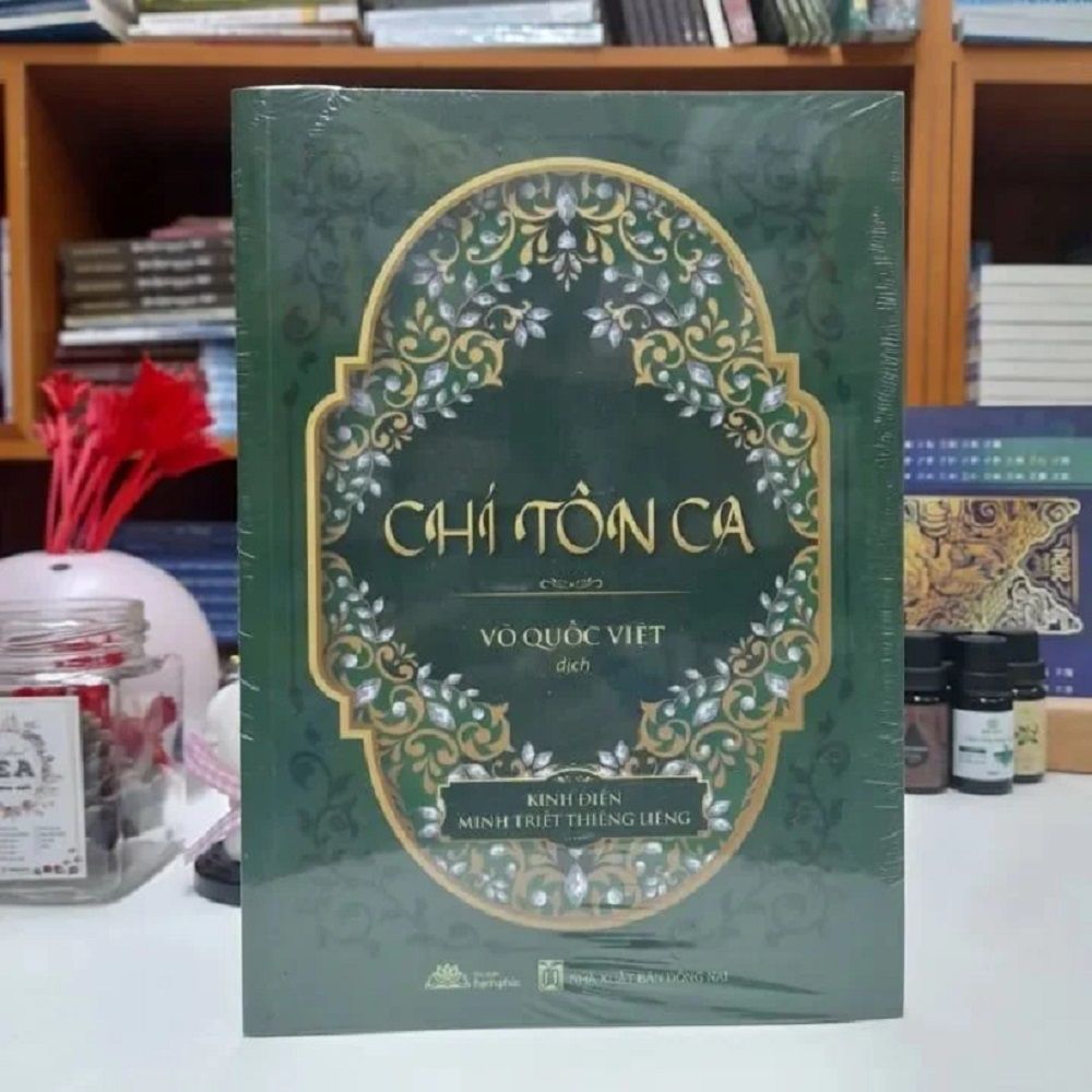 CHÍ TÔN CA - KINH ĐIỂN MINH TRIẾT THIÊNG LIÊNG