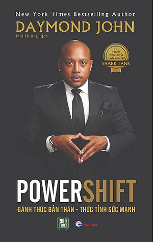 Power shift - Đánh thức bản thân, thức tỉnh sức mạnh - Daymond John