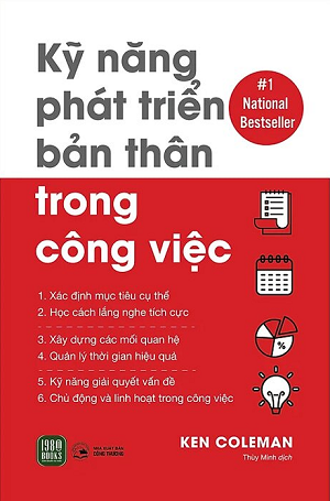 Kỹ Năng Phát Triển Bản Thân Trong Công Việc - Ken Coleman