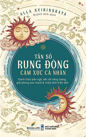 Tần số rung động cảm xúc cá nhân - Alla Svirinskaya