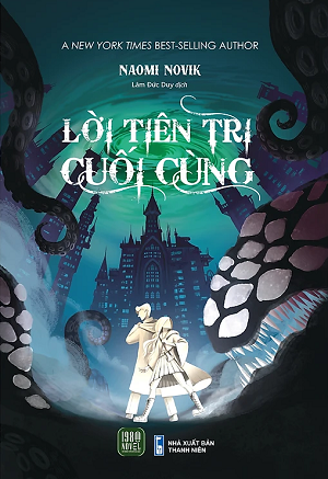 Lời Tiên Tri Cuối Cùng - Naomi Novik