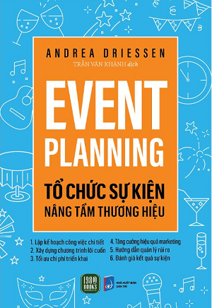 Event Planning - Tổ Chức Sự Kiện Nâng Tầm Thương Hiệu - Andrea Driessen