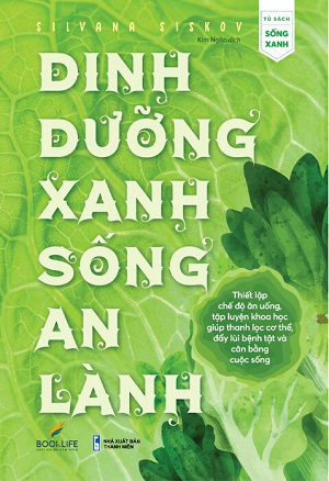 Dinh Dưỡng Xanh Sống An Lành - Silvana Siskov