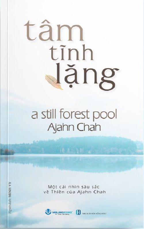 TÂM TĨNH LẶNG ( TB2024) - Ajahn Chah