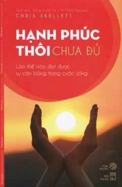 Hạnh Phúc Thôi Chưa Đủ