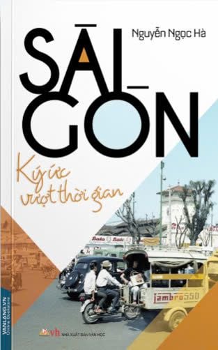 Sài Gòn - Ký ức vượt thời gian