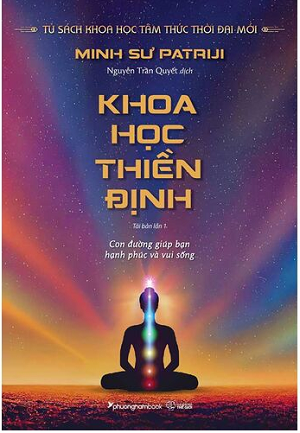 Khoa Học Thiền Định (Tái bản năm 2023) - Minh Sư Patriji