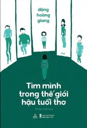 Tìm mình trong thế giới hậu tuổi thơ, Đặng Hoàng Giang