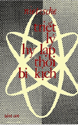 Triết lý Hy Lạp thời bi kịch - Nietzsche