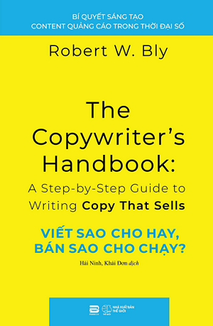 Viết sao cho hay, bán sao cho chạy? - Robert W. Bly