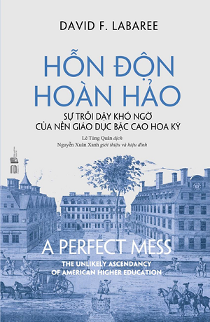 Hỗn độn hoàn hảo - David F. Labaree