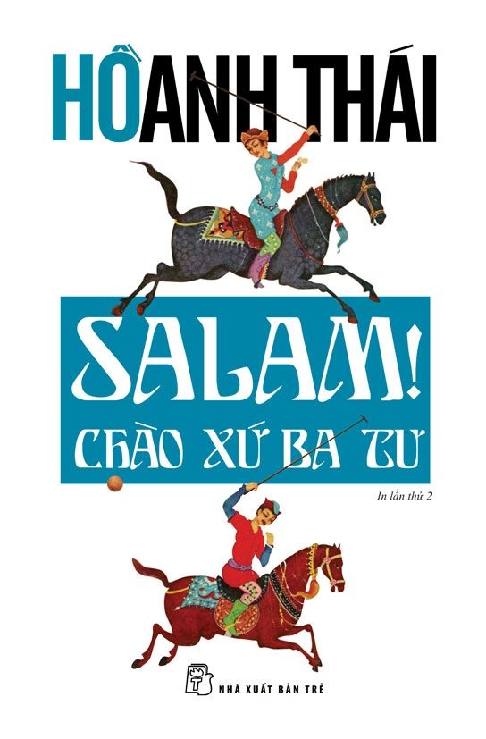 SALAM! CHÀO XỨ BA TƯ TB 2025