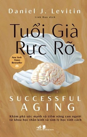 Tuổi già rực rõ - Daniel J. Levitin