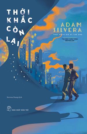 Thời khắc còn lại - Adam Silvera