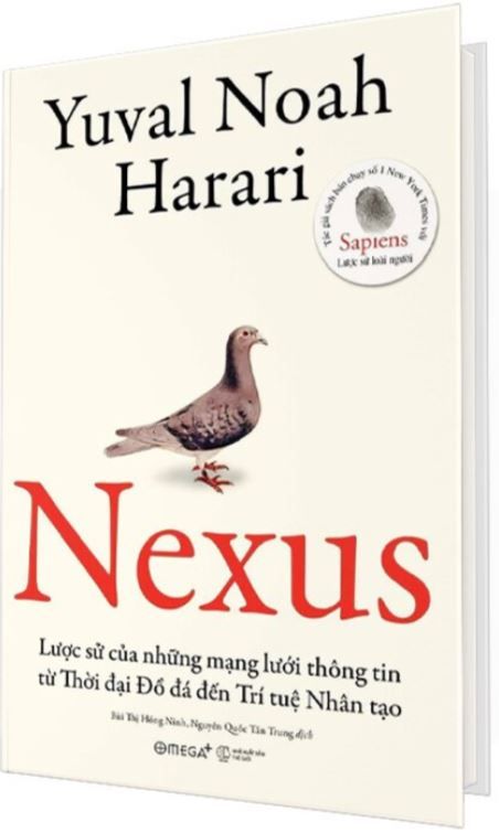 Nexus - Lược Sử Của Những Mạng Lưới Thông Tin Từ Thời Đại Đồ Đá Đến Trí Tuệ Nhân Tạo (Bìa cứng)