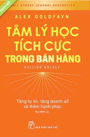 TÂM LÝ HỌC TÍCH CỰC TRONG BÁN HÀNG