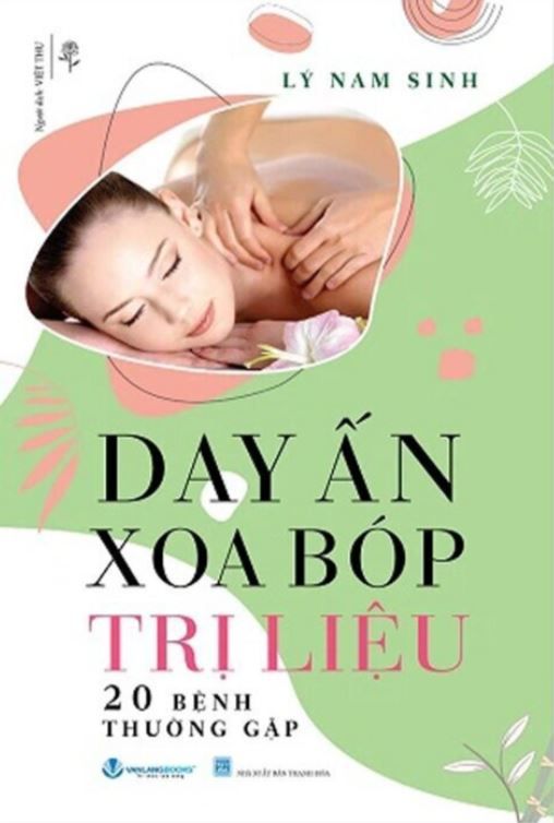 Day Ấn Xoa Bóp Trị Liệu 20 Bệnh Thường Gặp - Lý Nam Sinh