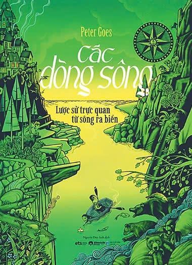 Các Dòng Sông - Lược Sử Trực Quan Từ Sông Ra Biển