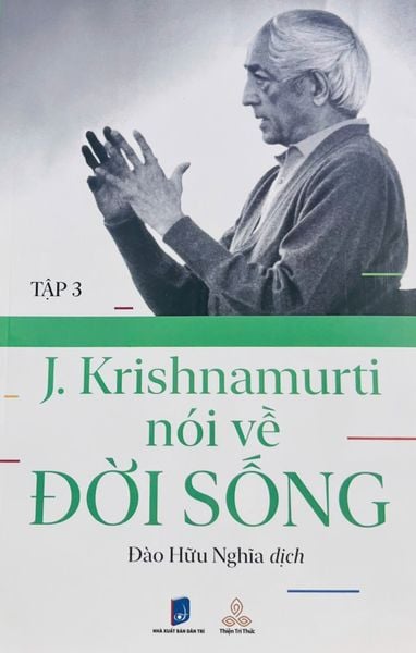 Krishnamurti Nói Về Đời Sống (Tập 3)