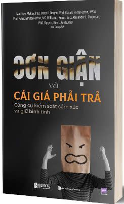 Cơn giận và cái giá phải trả: Công cụ kiểm soát cảm xúc và giữ bình tĩnh