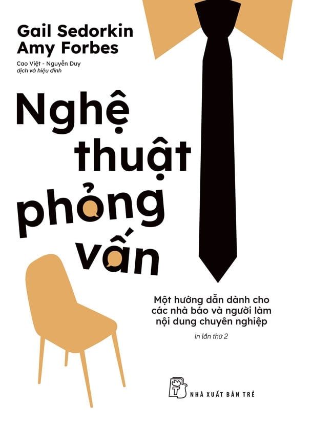 NGHỆ THUẬT PHỎNG VẤN - MỘT HƯỚNG DẪN DÀNH CHO CÁC NHÀ BÁO VÀ NGƯỜI VIẾT CHUYÊN NGHIỆP