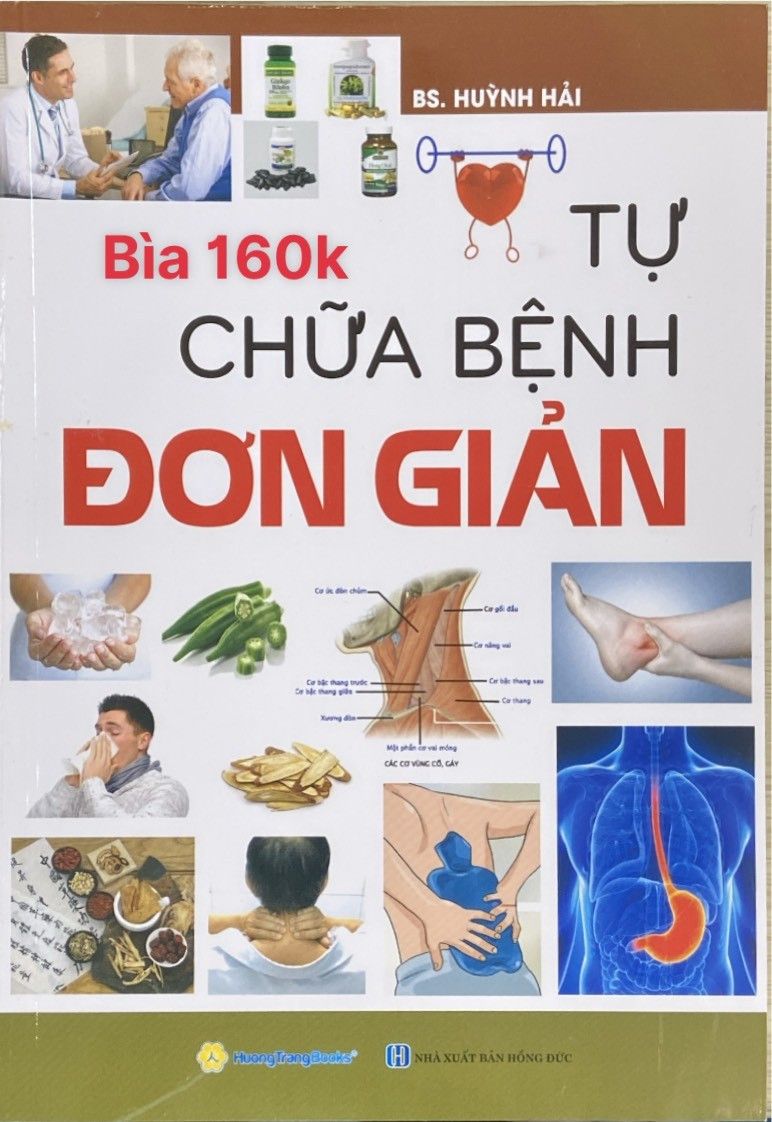 Tự Chữa Bệnh Đơn Giản (Tái Bản 2024) - BS. Huỳnh Hải