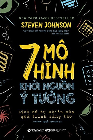 7 Mô Hình Khởi Nguồn Ý Tưởng