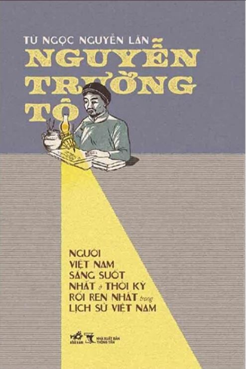 Nguyễn Trường Tộ - Người Việt Nam Sáng Suốt Nhất Ở Thời Kỳ Rối Ren Nhất Trong Lịch Sử Việt Nam