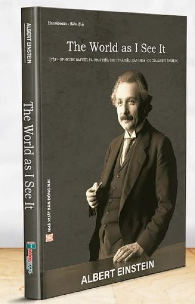 The World as I See It - Albert Einstein