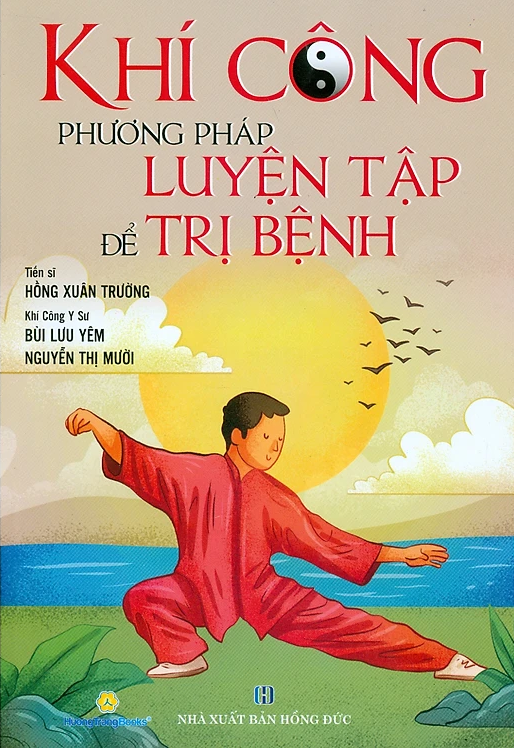 Khí Công Phương Pháp Luyện Tập Để Trị Bệnh