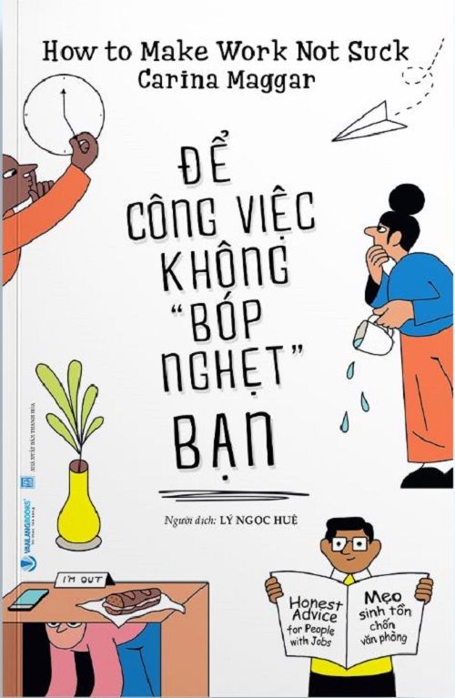 ĐỂ CÔNG VIỆC KHÔNG BÓP NGHẸT BẠN - Carina Maggar