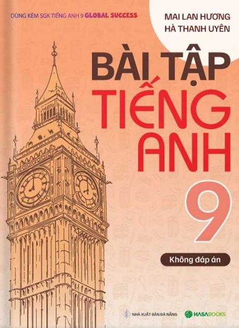 Mai Lan Hương - Bài Tập Tiếng Anh 9 Global Success (Không Đáp Án)