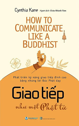 Giao Tiếp Như Một Phật Tử - Cynthia Kane