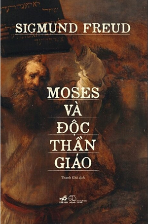 Moses Và Độc Thần Giáo - Sigmund Freud