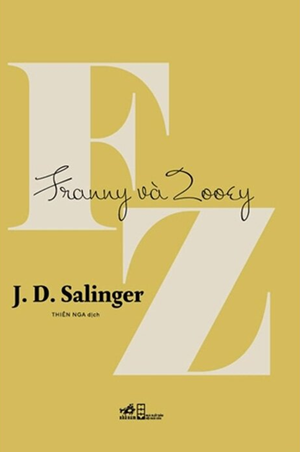 Franny Và Zooey - J. D. Salinger