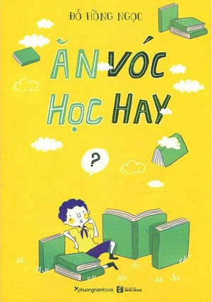 Ăn Vóc Học Hay - Tái Bản 2020