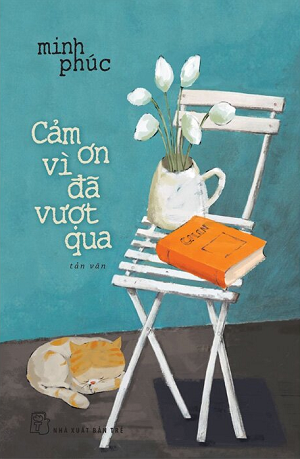 Cảm Ơn Vì Đã Vượt Qua - Minh Phúc