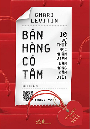 Bán Hàng Có Tâm - Heart And Sell - Shari Levitin