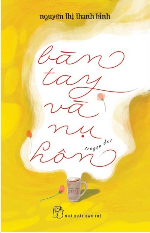 Bàn Tay Và Nụ Hôn: Truyện dài