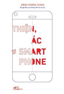 THIỆN, ÁC VÀ SMART PHONE