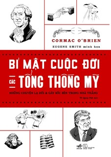Bí mật cuộc đời các tổng thống Mỹ