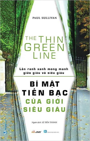 Bí Mật Tiền Bạc Của Giới Siêu Giàu - Lằn Ranh Mong Manh Giữa Giàu Và Siêu Giàu